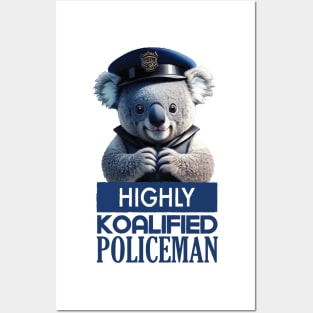 Just a Highly Koalified Policeman Koala Posters and Art